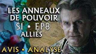 SDA 💍 LES ANNEAUX DE POUVOIR  : AVIS ET ANALYSE ÉPISODE 8 · L'ALLIÉS