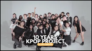 ( SPECIAL PROJECT ) KPOP 10 YEARS BY OUR SWEVEN