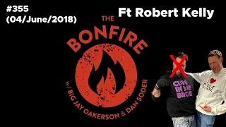 The Bonfire #355 (04 June 2018)