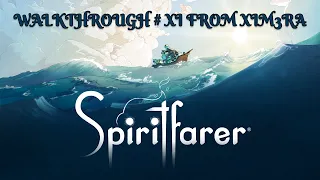 Spiritfarer®. ПРОХОЖДЕНИЕ №11 / #spiritfarer #spiritfarergame #xim3ra  (18+)