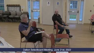 Dalton Selectboard Meeting. June 21st, 2022.