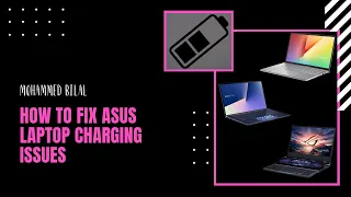 How To Fix Asus Laptop Charging Issues (Laptop Charges Only Till 80%)