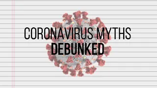 Coronavirus myths: fact-checking some of the most popular on social media