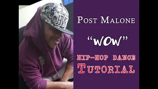 Beginner Hip-hop Dance Tutorial - Post Malone - Wow