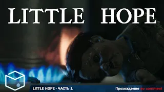 Little Hope - Прохождение без комментариев. Часть 1