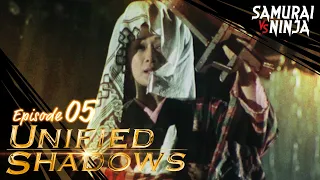 Unified Shadows | Episode 5 | Full movie | Samurai VS Ninja (English Sub)