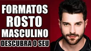 🔴 SAIBA QUAL SEU FORMATO DE ROSTO MASCULINO