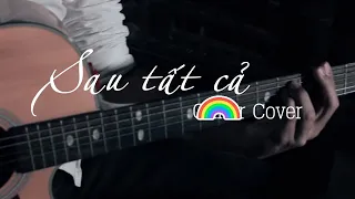 [Official Cover] Sau tất cả - TRUNG ANH