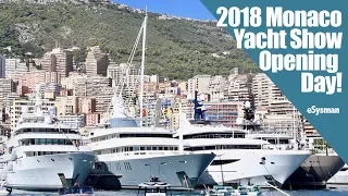 2018 Monaco Yacht Show: Opening Day
