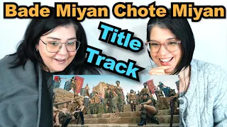 TEACHERS REACT | BADE MIYAN CHOTE MIYAN - TITLE TRACK | Akshay Kumar , Tiger Shroff