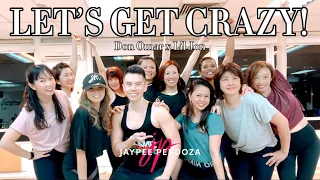 LET'S GET CRAZY! (MAMBO DROP) - DON OMAR, LIL JON | ZIN101 | Zumba Dance Workout | Jaypee Pendoza