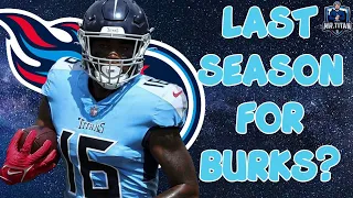 Is This The Last Season For Treylon Burks As A Tennessee Titan?