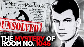 The Creepy Murder In Room 1046 | UNSOLVED MYSTERIES