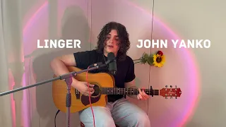 LINGER - THE CRANBERRIES - PERFORMED BY JOHN YANKO