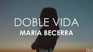 Maria Becerra - Doble Vida (Letra)