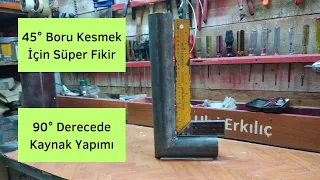 Makine, Gönye Olmadan 45 Derece Boru Kesimi. Boruyu 90 Derecede Kaynatmak. Easy Way Cut Steel Pipe.