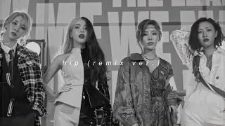 mamamoo - hip (remix ver.) (slowed + reverb)