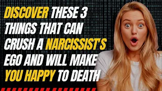 Discover these 3 Things That Can Crush a Narcissist's Ego |NPD |Narcissism |Gaslighting