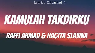 Raffi Ahmad & Nagita Slavina - Kamulah Takdirku  | Lirik Video