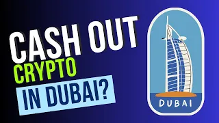 Can I go to Dubai to cash out my Crypto? 🤔