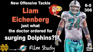 Dolphins Study: OT Liam Eichenberg what the Dr. ordered?!