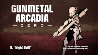 Gunmetal Arcadia Zero - Night Shift - OST