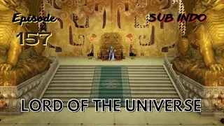 Lord Of The Universe Season 3 Episode 157 Sub Indo