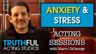 Acting Sessions: Anxiety and Stress