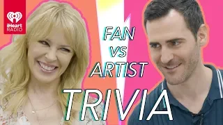 Does Kylie Minogue Know Herself Better Than Her Super Fan? | Fan vs. Artist Trivia