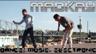 Madkay - Dance, Music, Electronic  [ #Electro #Freestyle #Music ]