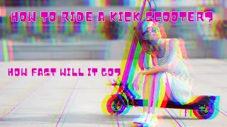 How to Ride a Kick Scooter?