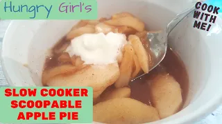 SLOW COOKER SCOOPABLE APPLE PIE 🍎 HUNGRY GIRL RECIPE | COOK WITH ME | THANKSGIVING IDEA