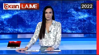 Edicioni i Lajmeve Tv Klan 12 Korrik 2022, ora 12:00 Lajme - News