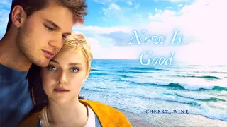 Now Is Good/Сейчас самое время