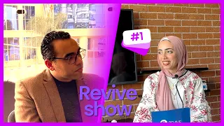 "Revive Show: Episode 1 with Dr. Ahmed Sameh"