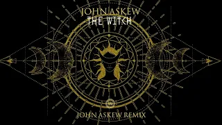 John Askew  - The Witch (John Askew Remix)