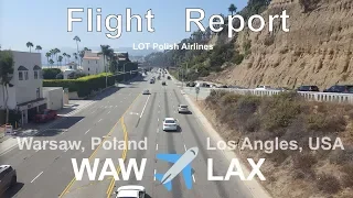 Flight from Warsaw, PL to Los Angeles, USA on LOT Polist Airlined Dreamliner