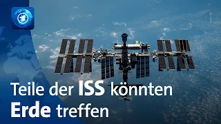 ISS-Trümmerteile könnten auf die Erde stürzen
