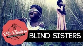 Two Blind Sisters See for the First Time | PicBusters