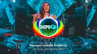 DJ Remix 2021 - Na Ying 那英 - Mo 默