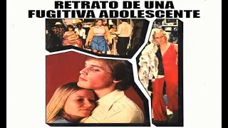 Retrato de una fugitiva adolescente. Película en Español. 1976