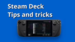 Top quick tips and tricks for the Steam Deck (GUIDE)