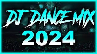 DJ DANCE REMIX 2024 🎉 Mashups & Remixes Of Popular Songs 2024 🎉 DJ Remix Party Club Music Mix 2024