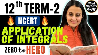 APPLICATION of INTEGRALS Class 12 TERM 2 2022 NCERT  Theory + Qs | Learn from Basics| NEHA AGRAWAL |