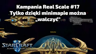 Tylko dzięki minimapie da się "walczyć" - Real Scale WoL #17