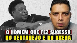 O HOMEM QUE FEZ SUCESSO NO SERTANEJO E NO BREGA