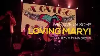 The Loving Mary Band Live!