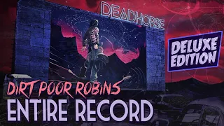 Dirt Poor Robins - Deadhorse - Entire Record Deluxe Edition (Official Audio) - Dystopian Drive In