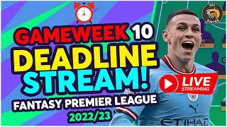 FPL GAMEWEEK 10 DEADLINE STREAM | 578th IN THE WORLD! | Fantasy Premier League Tips 2022/23