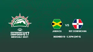Jamaica v Dominican Republic | Full Game - FIBA Centrobasket U17 Championship 2021